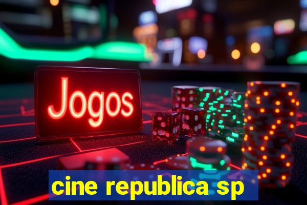 cine republica sp